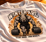 Silent Grind, Loud Results — Winter Arc Graphic T-Shirt